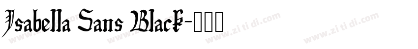 Isabella Sans Black字体转换